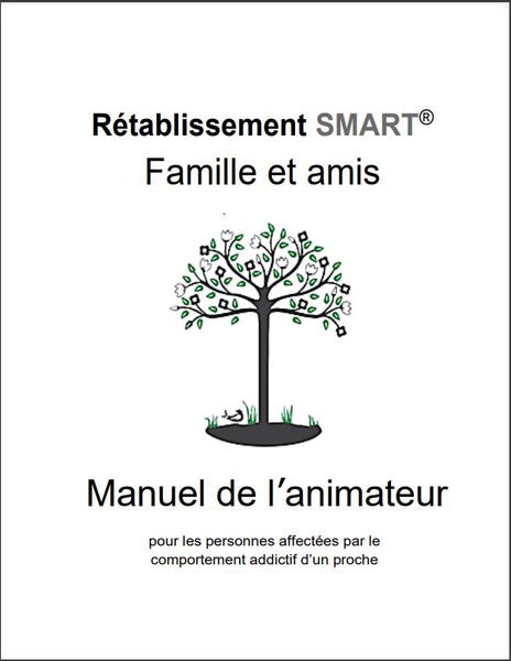 Famille et amis Manuel de l'animateur (Family & Friends Facilitator’s Manual French)